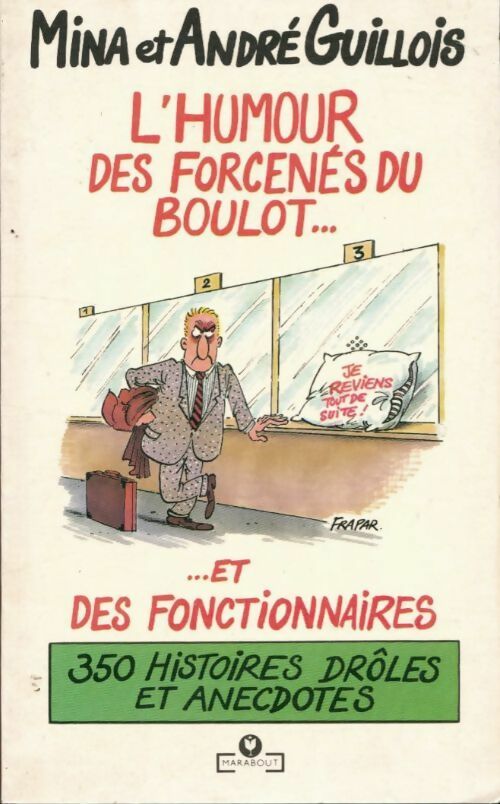 Livrenpoche : L'humour des forcenés du boulot - Mina Guillois, André Guillois - Livre