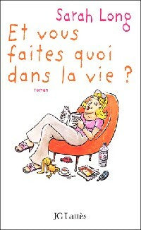 Livrenpoche : Et vous faites quoi dans la vie ? - Sarah Long - Livre