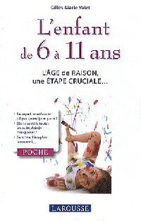 Livrenpoche : L'enfant de 6 à 11 ans - Gilles-Marie Valet - Livre