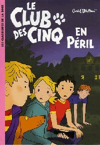 Livrenpoche : Le club des cinq en péril - Enid Blyton - Livre