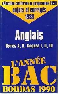 Livrenpoche : Sujets et corrigés du BAC : Anglais Séries A, B 1989 - Gina Burgess, B.A. Honours - Livre