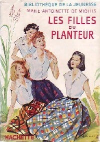 Livrenpoche : Les filles du planteur - Marie-Antoinette De Miollis - Livre