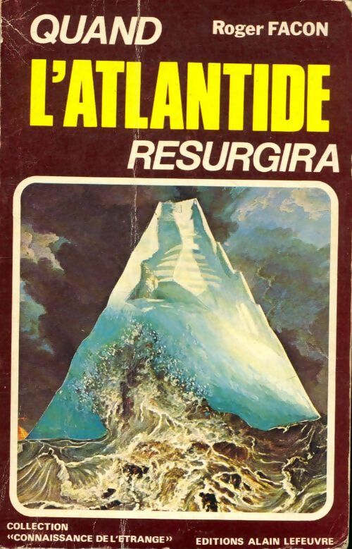 Livrenpoche : Quand l'Atlantide resurgira - Roger Facon - Livre