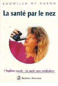Livrenpoche : La santé par le nez - Ludmilla De Bardo - Livre