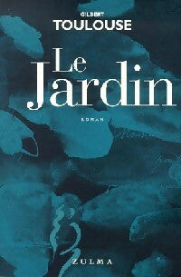 Livrenpoche : Le jardin - Gilbert Toulouse - Livre