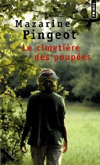 Livrenpoche : Le cimetière des poupées - Mazarine Pingeot - Livre