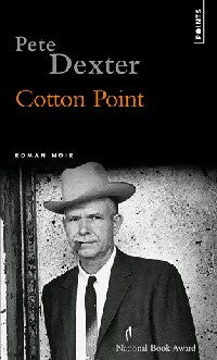 Cotton Point - Pete Dexter -  Points - Livre
