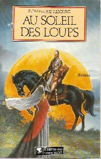 Livrenpoche : Au soleil des loups - Dominique Rebourg - Livre