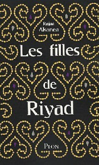 Livrenpoche : Les filles de Riyad - Rajaa Alsanea - Livre