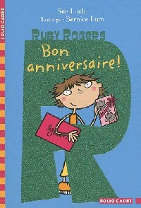 Ruby Rogers Tome IX : Bon anniversaire ! - Sue Limb - Livre