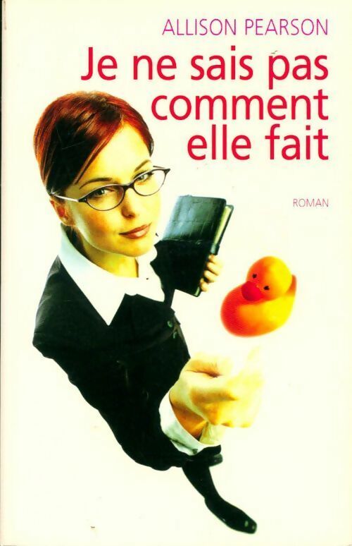 Livrenpoche : Je ne sais pas comment elle fait - Allison Pearson - Livre