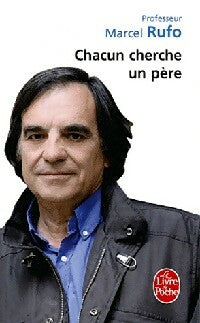 Livrenpoche : Chacun cherche un père - Marcel Rufo - Livre