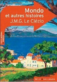Livrenpoche : Mondo et trois autres histoires - Jean-Marie Gustave Le Clézio - Livre
