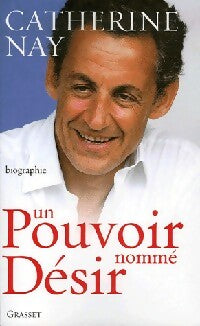 Livrenpoche : Un pouvoir nommé désir - Catherine Nay - Livre