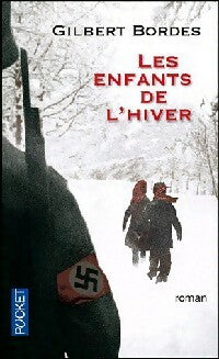 Livrenpoche : Les enfants de l'hiver - Gilbert Bordes - Livre