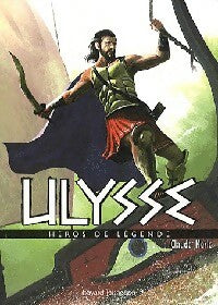 Livrenpoche : Héros de légende Tome VII : Ulysse - Claude Merle - Livre