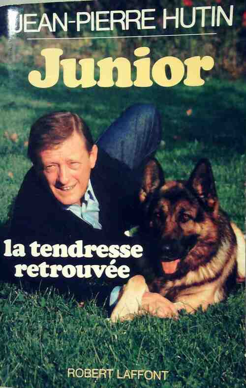 Livrenpoche : Junior, la tendresse retrouvée - Jean-Pierre Hutin - Livre
