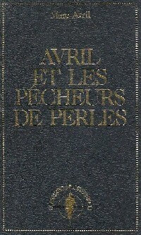 Livrenpoche : Avril et les pêcheurs de perles - Marc Avril - Livre