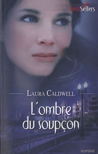 Livrenpoche : L'ombre du soupçon - Laura Caldwell - Livre