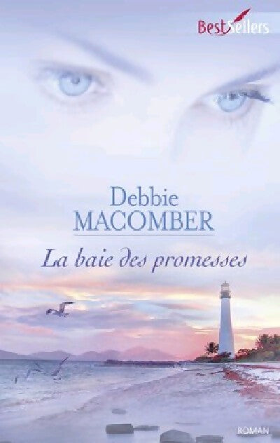 Livrenpoche : La baie des promesses - Debbie Macomber - Livre