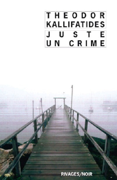 Livrenpoche : Juste un crime - Theodor Kallifatides - Livre