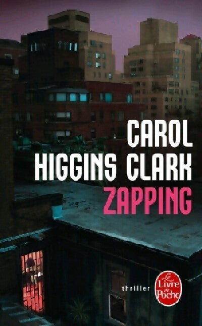 Livrenpoche : Zapping - Carol Higgins Clark - Livre
