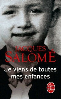 Livrenpoche : Je viens de toutes mes enfances - Jacques Salomé - Livre
