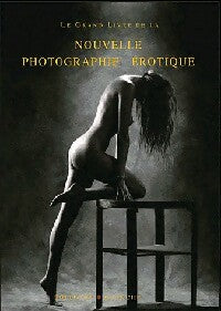 Livrenpoche : Le grand livre de la nouvelle photographie érotique - Maxim Jakubowski - Livre