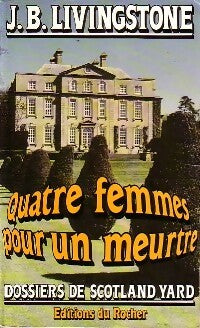 Livrenpoche : Quatre femmes pour un meurtre - J.B. Livingstone - Livre