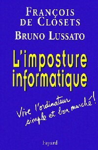 Livrenpoche : L'imposture informatique - François De Closets, Bruno Lussato - Livre