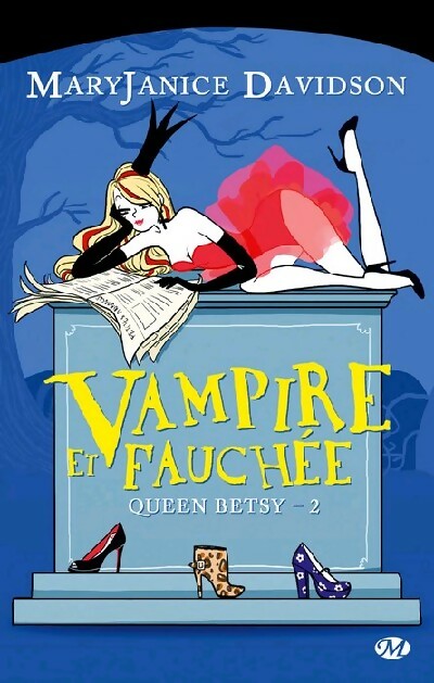 Livrenpoche : Queen Betsy Tome II : Vampire et fauchée - Mary Janice Davidson - Livre