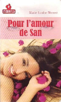 Livrenpoche : Pour l'amour de san - Marie-Louise Monast - Livre