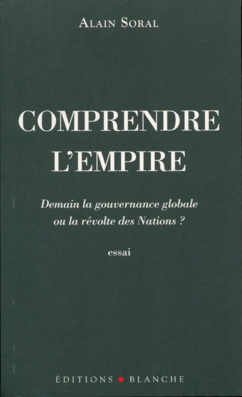 Livrenpoche : Comprendre l'empire - Alain Soral - Livre