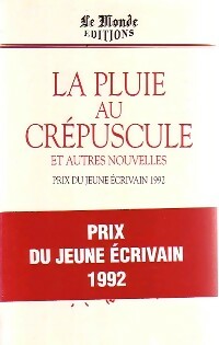 Livrenpoche : La pluie au crépuscule et autres nouvelles - Collectif - Livre