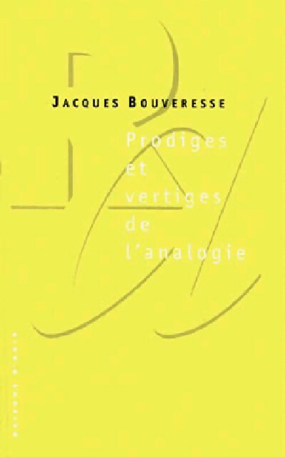 Livrenpoche : Prodiges et vertiges de l'analogie - Jacques Bouveresse - Livre