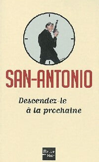 Descendez-le à la prochaine - San-Antonio - Livre
