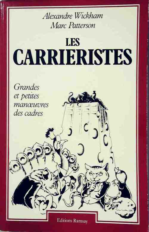 Livrenpoche : Les carriéristes - Marc Patterson - Livre