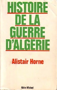 Livrenpoche : Histoire de la guerre d'Algérie - Alistair Horne - Livre