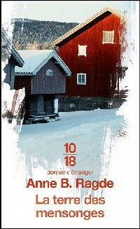 Livrenpoche : La terre des mensonges - Anne B. Ragde - Livre
