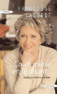 Livrenpoche : Ca va mieux en le disant - Françoise Laborde - Livre