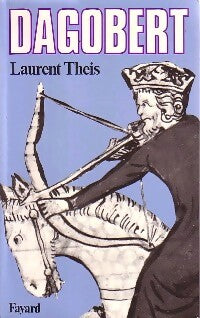 Livrenpoche : Dagobert - Laurent Theis - Livre