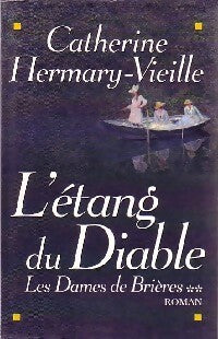 Livrenpoche : Les dames de Brières Tome II : L'étang du diable - Catherine Hermary-Vieille - Livre