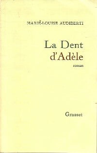 Livrenpoche : La dent d'Adèle - Marie-Louise Audiberti - Livre