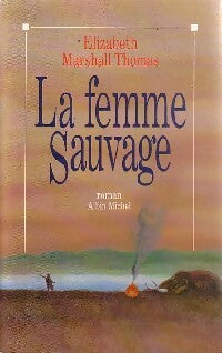 Livrenpoche : La femme sauvage - Thomas Elizabeth Marshall - Livre