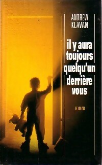 Livrenpoche : Il y aura toujours quelqu'un derrière vous - Klavan Andrew - Livre