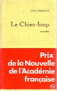 Livrenpoche : Le chien-loup - Jean Ferniot - Livre