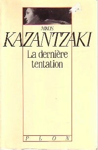 Livrenpoche : La dernière tentation - Nikos Kazantzaki - Livre