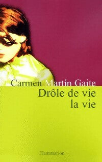 Livrenpoche : Drôle de vie la vie - Carmen Martin Gaite - Livre