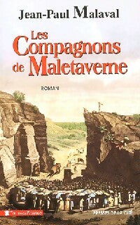 Livrenpoche : Les compagnons de Malataverne - Jean-Paul Malaval - Livre