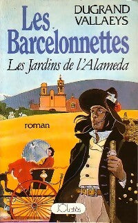 Livrenpoche : Les Barcelonettes - Anne Vallaeys, Alain Dugrand - Livre
